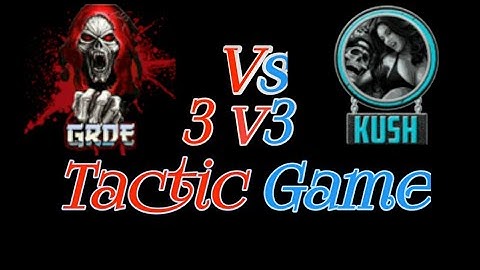 GRDE/TSTX vs KUSH/EVIL 4x Tactic Game (RIP UDP PLAYERS)