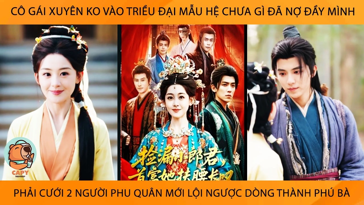 Cô Gái Xuyên Vào Triều Đại Mẫu Hệ ChưaGì Đã Nợ Đầy Mk PhảiCưới 2 Ng Ck Ms Lội NgượcDòng Thành Phú Bà