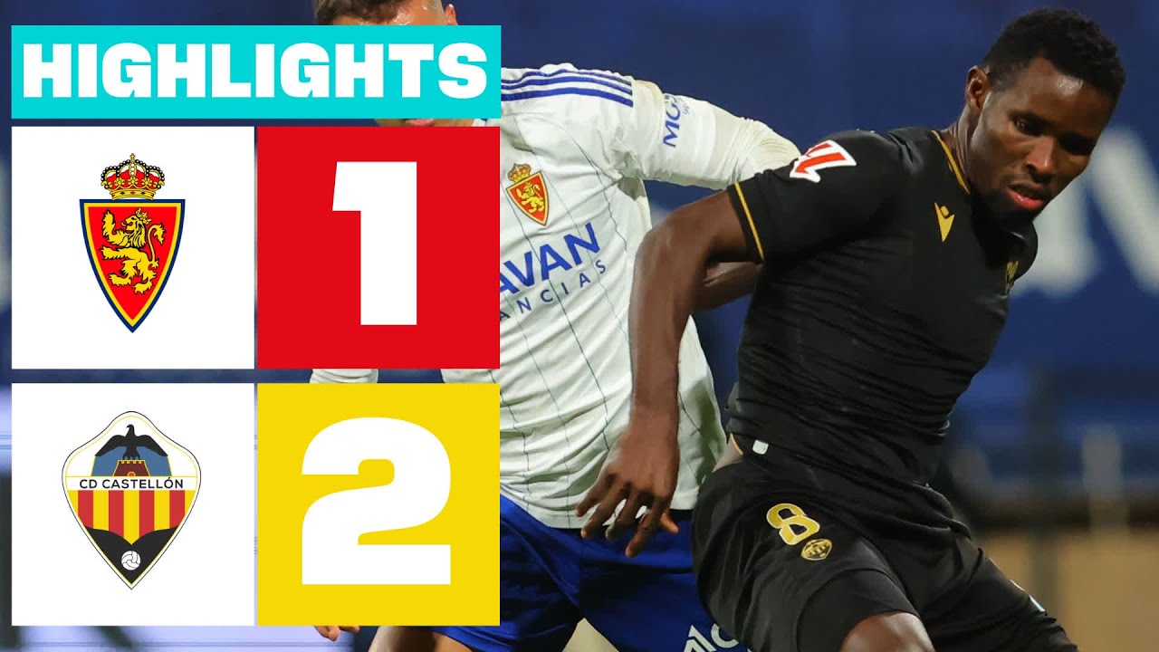 REAL ZARAGOZA 1 - 2 CD CASTELLÓN | RESUMEN LALIGA HYPERMOTION