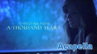 Christina Perri - A Thousand Years (Acapella 139bpm Bb Major)