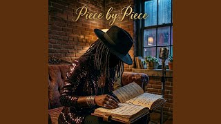 Piece by Piece