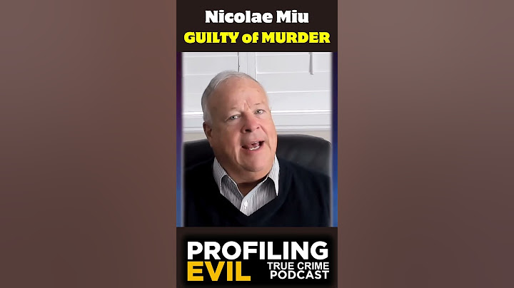 Nicolae Miu Guilty of Murder | Profiling Evil