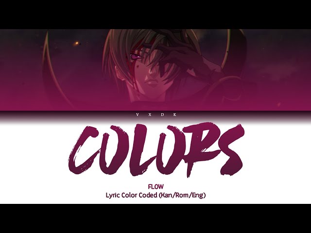 (Code Geass OP 1) Colors -   FLOW [Romaji, Kanji, English, Lyrics] class=