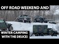 Off Roading and Winter Camping in my M109A3