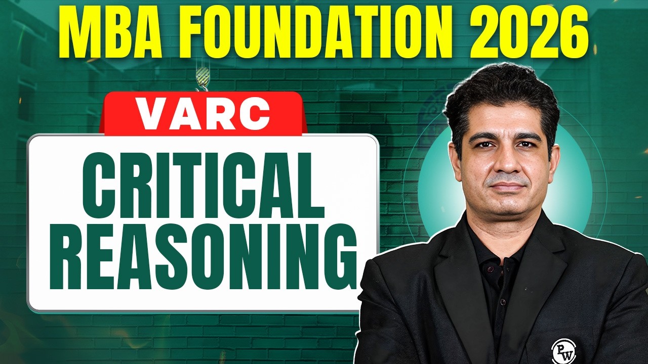 Critical Reasoning | CAT 2026 VARC | Basics to Advanced | MBA ...