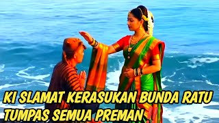 BANG REY LAMPUNG TERBARU KI SLAMAT KERASUKAN BUNDA RATU KIDUL TUMPAS SEMUA PREMAN UCUP DRAGON TEWAS