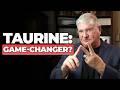 The Incredible Impacts Of Taurine On Your Brain And Heart The Incredible Impacts Of Taurine On Your Brain And Heart