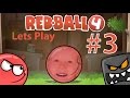 Lets Play Red Ball 4 часть #3. Game Play игры про красного шарика и злых квадратиков