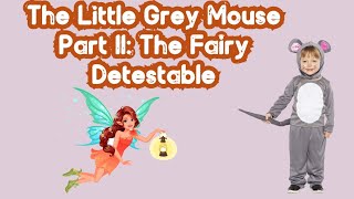 The Little Grey Mouse Part II: The Fairy Detestable | CartoonTv | Full HD 