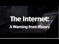 The Internet: A Warning From History