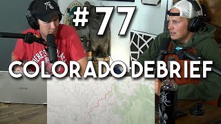 Backcountry BSing #77 - Colorado Trail Trip Debrief