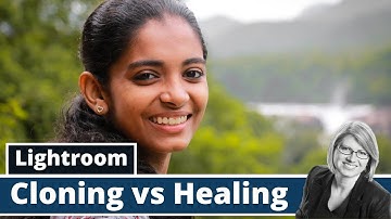 Lightroom Cloning and Healing Tutorial. What