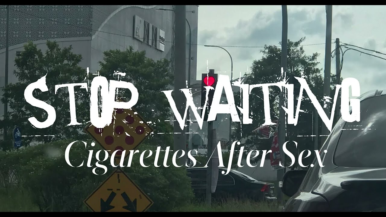 Cigarettes After Sex