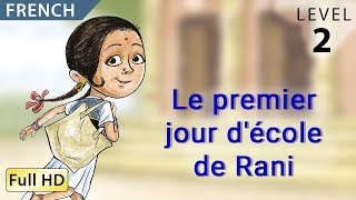 Rani's First Day at School: Learn French with subtitles - Story for Children and Adults screenshot 1