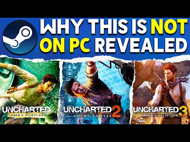 UNCHARTED 1,2,3 COMING ON PC 😮?, THE NATHAN DRAKE COLLECTION