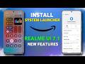 Realme Ui 7.1 System Launcher Latest Update | for GT 6/6T,P1,P2 Pro,C65,11/12/13 Pro Plus,Narzo70x