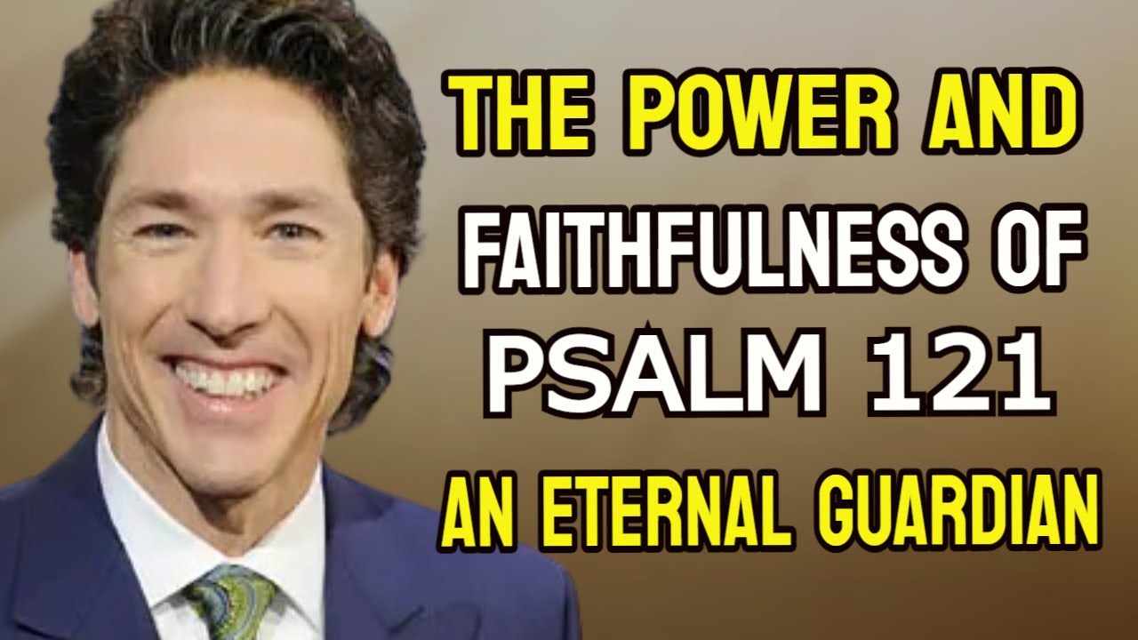 The Most Powerful Prayer Psalm 121 Joel Osteen Today 2023 YouTube The Most Powerful Prayer Psalm 121 Joel Osteen Today 2023 YouTube