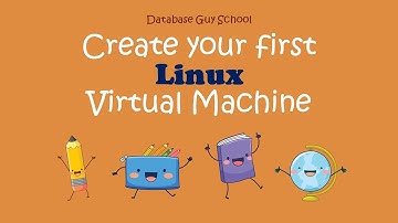 VirtualBox Create Your first Linux VM Step by Step
