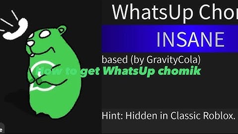 How to get WhatsUp chomik in FTC