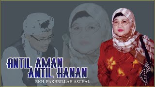 NUSYA TV || MENUJU HAUL NYAI HJ. SUMTIN KE-16TH. || RKH. FAKHRILLAH ASCHAL || ANTIL AMAN ANTIL HANAN