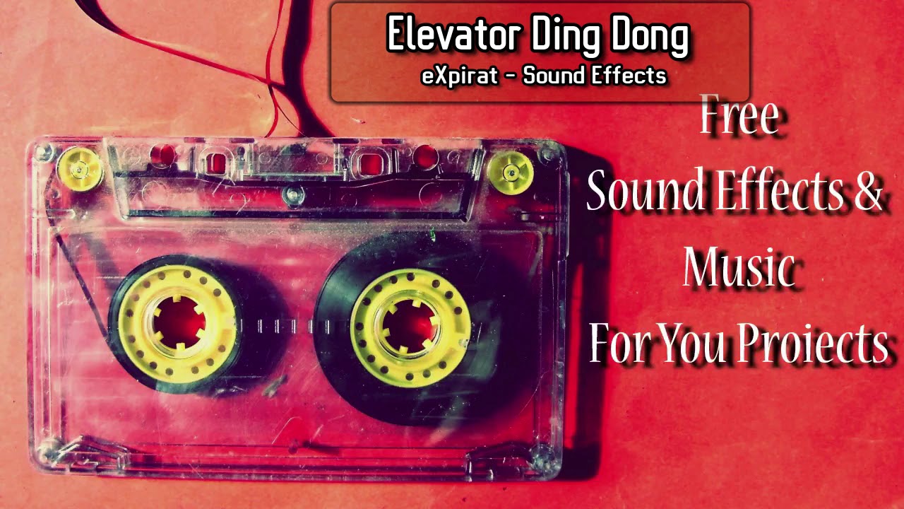 Elevator Ding Dong Sound Effect 2017 YouTube elevator-ding-dong-sound-effect-2017-youtube