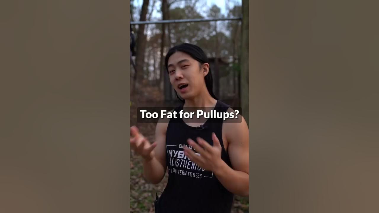 Are you "too fat" for pullups?