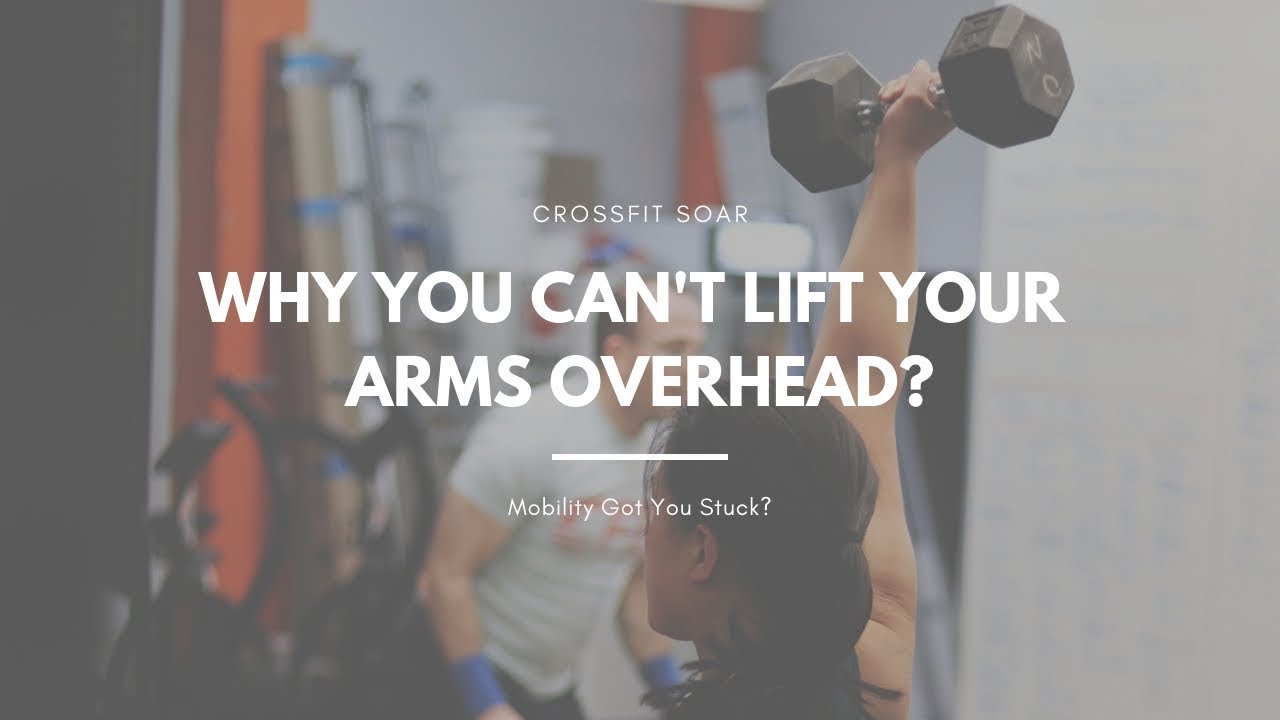 Why You Can't Lift Your Arm Overhead [MOBILITY?] - YouTube