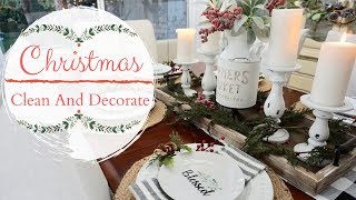 CHRISTMAS 2019 CLEAN + DECORATE WITH ME | FARMHOUSE CHRISTMAS DECOR IDEAS | CLEANING MOTIVATION