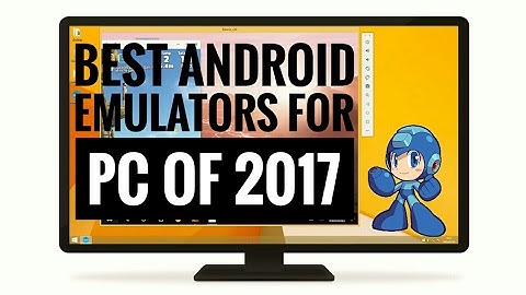 Best Android emulators for windows 10 2017🛠