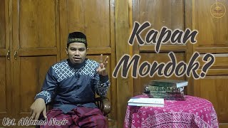 Kapan Mondok? - Ust. Akhmad Nasir