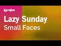 Lazy sunday  small faces  karaoke version  karafun