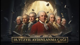 Aydınlanma Çağı 18. Yüzyıl Avrupası Bugünün Hayatını Nasıl Kurdu?