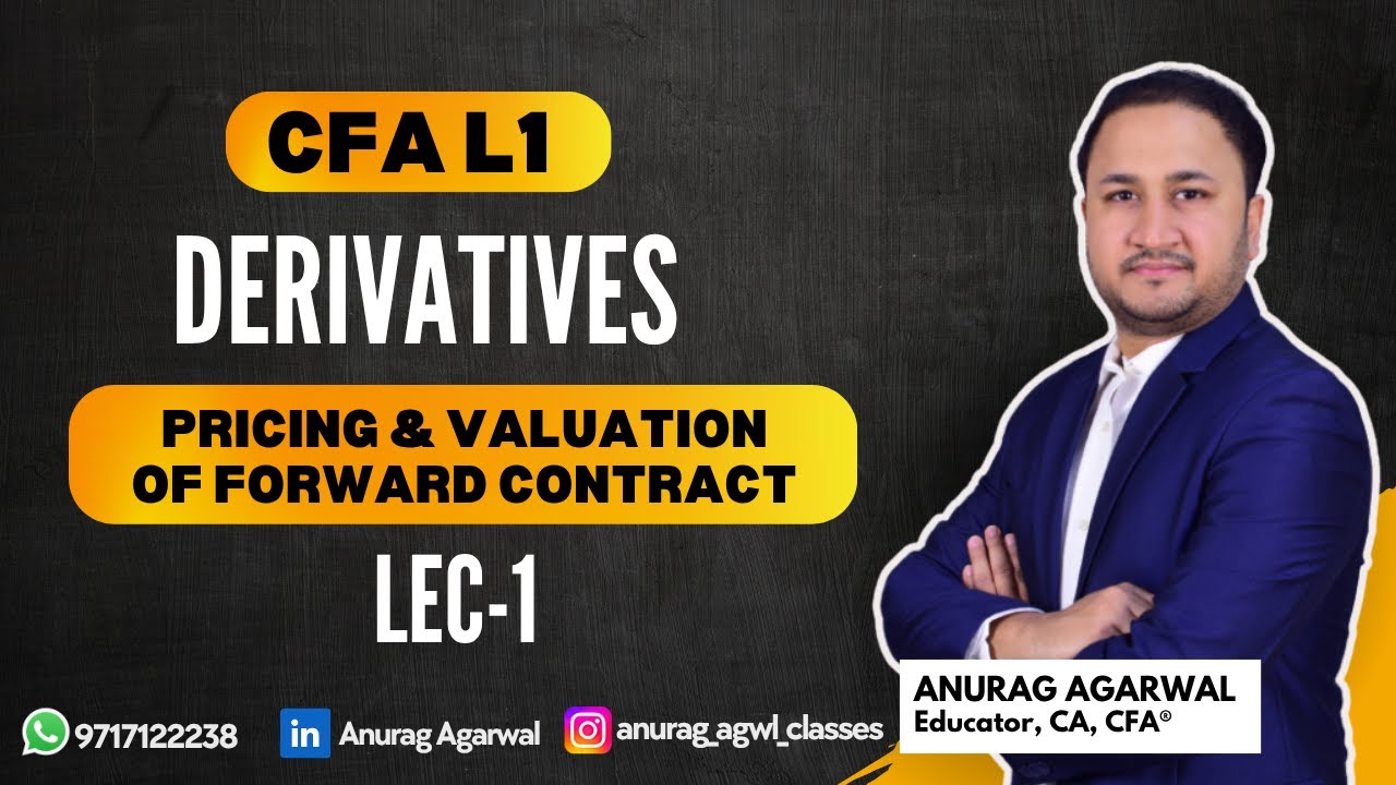 CFA L1 Derivatives Pricing & Valuation of Forward Contract Lec-1 - YouTube
