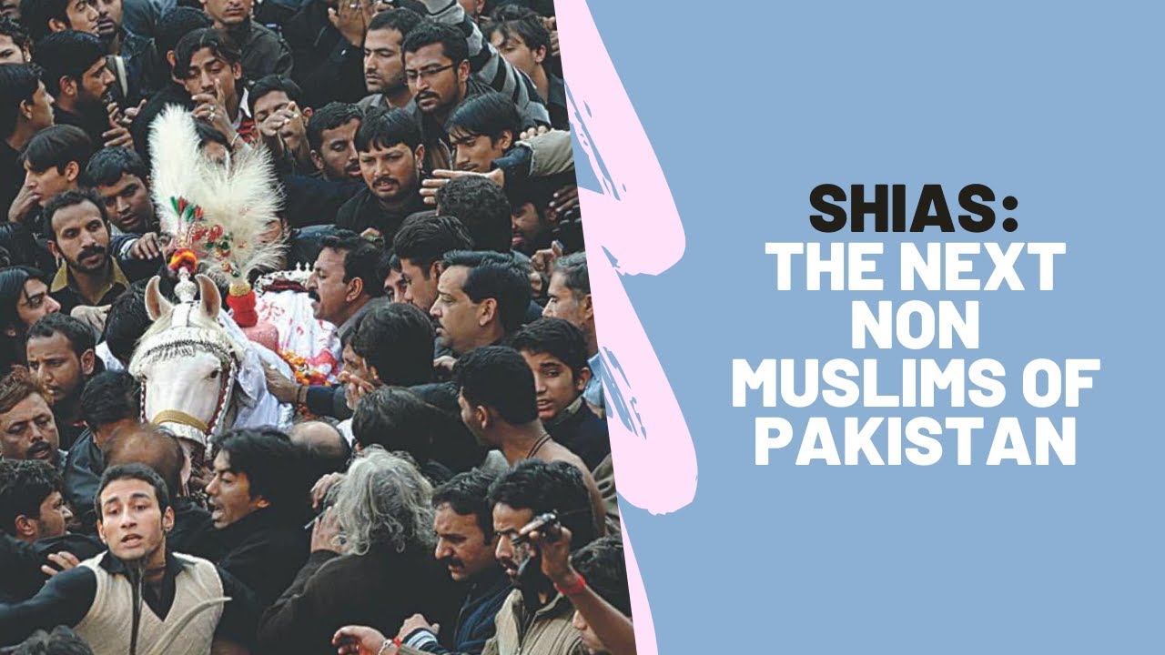 Will Shias be the next non Muslims of Pakistan? YouTube
