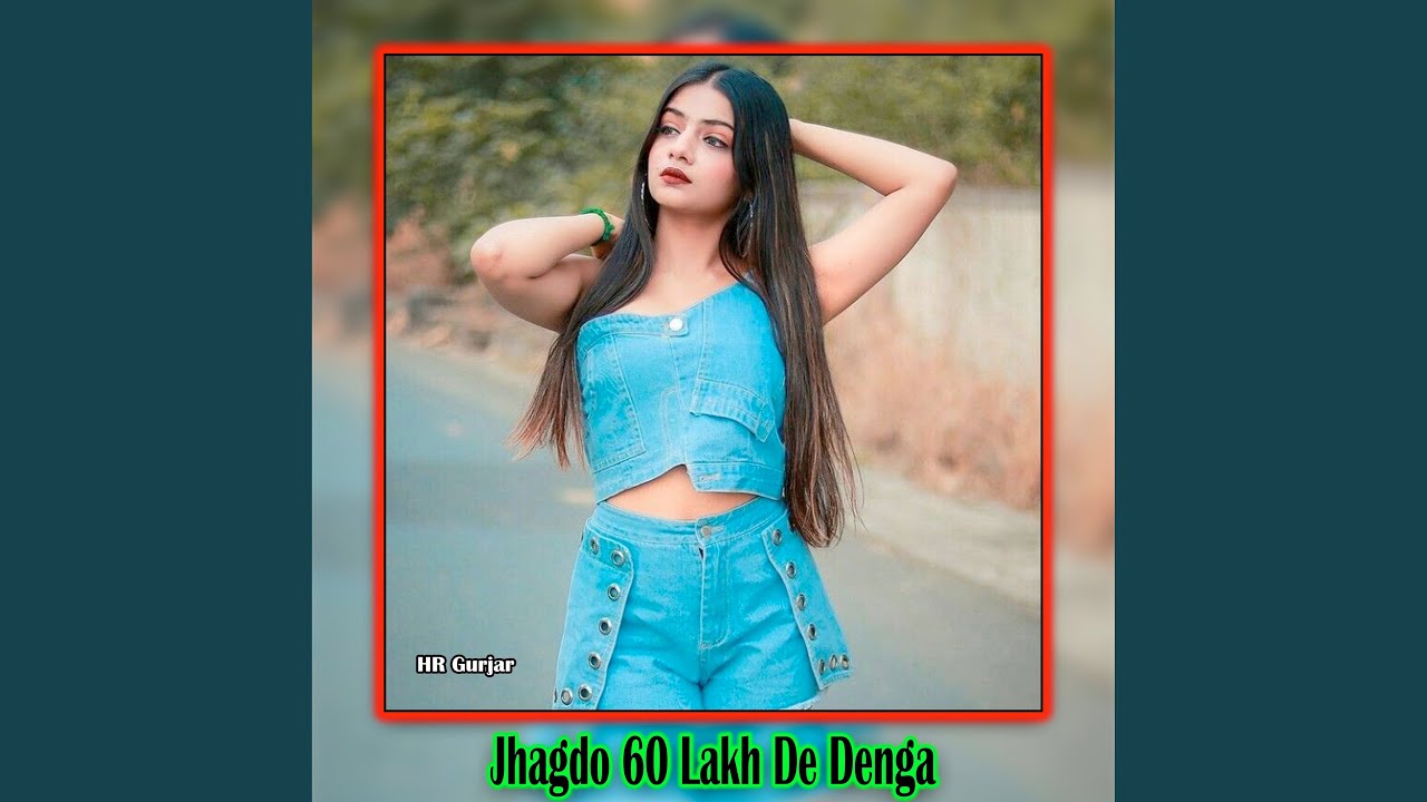jhagdo-60-lakh-de-denga-youtube