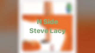 N Side By Steve Lacy (LYRICS)