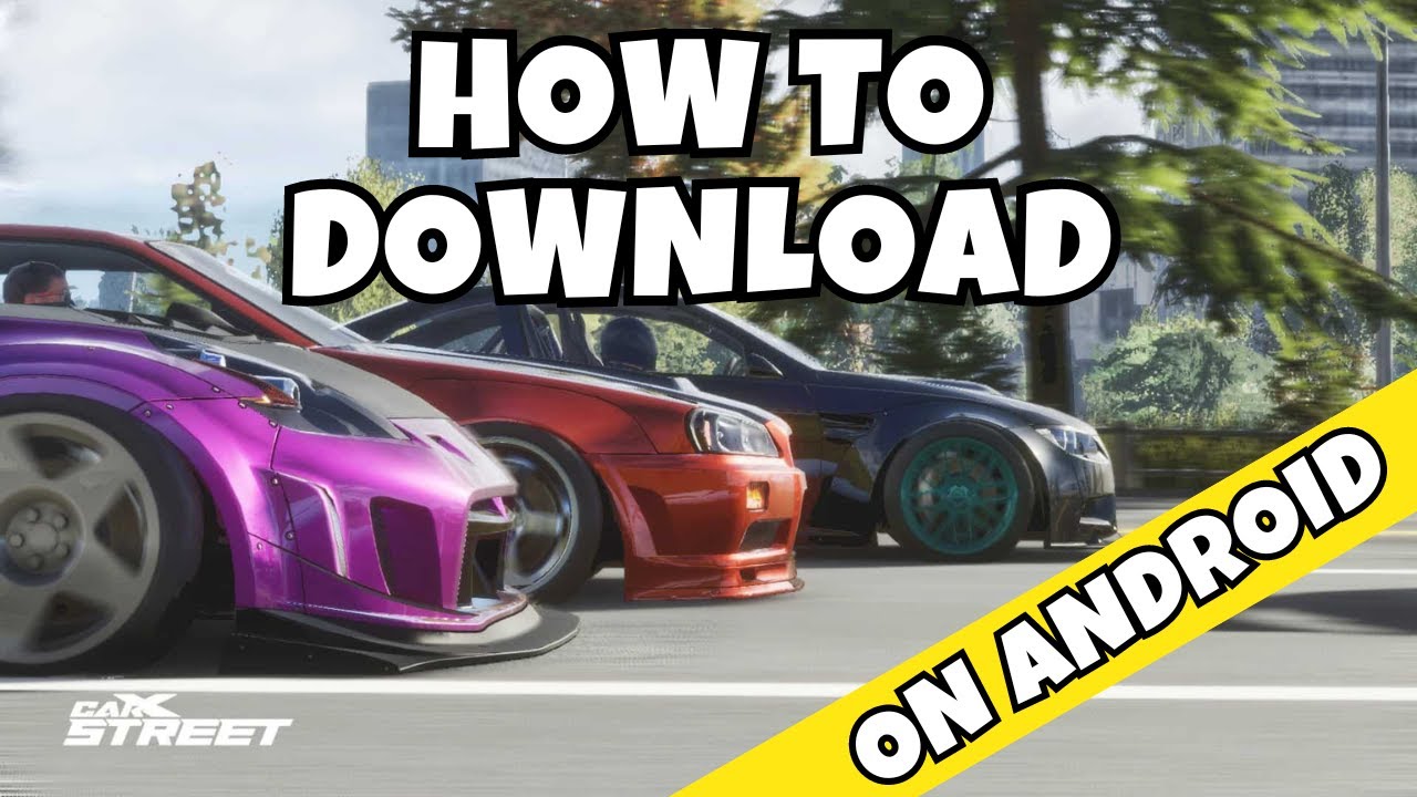How To Download CarX Street On Android YouTube
