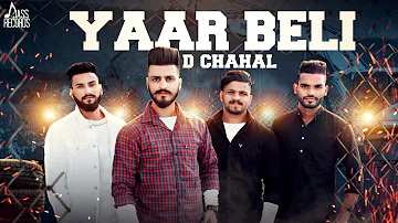 Yaar Beli| (Official Music Video) | D Chahal | Songs 2017 | Jass Records