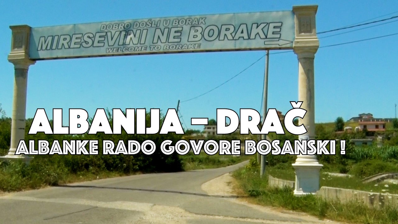 Albanke rado govore bosanski: Albanija – Drač
