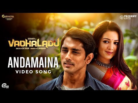 Vadhaladu | Andamaina Video Song | Siddharth, Catherine Tresa | SS Thaman