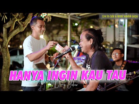 Hanya Ingin Kau Tau ~ Demy Yoker ~ Live In Cafe & Resto Sendk Garpu Akustik Cover