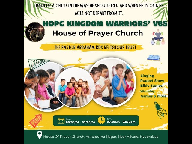 HOPC HYD KINGDOM WARRIORS VBS || 09-05-2024 || #hopc #hopchyd #vbs class=