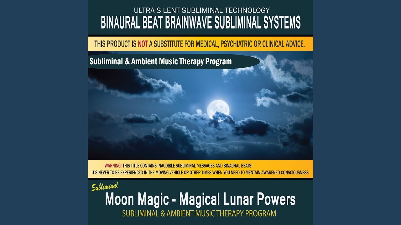 Moon Magic - Magical Lunar Powers - Subliminal & Ambient Music Therapy 10