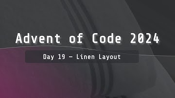 Advent of Code 2024 | Day 19 "Linen Layout"