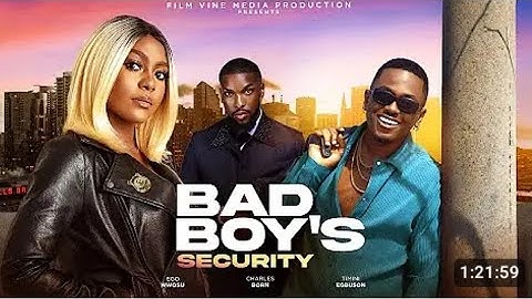BAD BOY'S SECURITY - TIMINI EGBUSON, EGO NWOSU, CHARLES BORN 2024 LATEST NOLLYWOOD MOVIE.