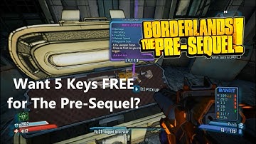 I Open 5 Keys in Borderlands 2 + FREE SHiFT CODES FOR THE PRE-SEQUEL MAY-JUNE!