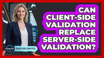 Can Client-Side Validation Replace Server-Side Validation?