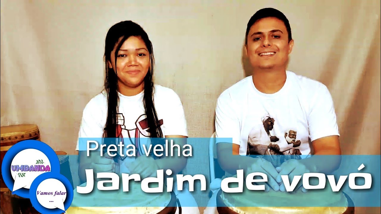 Preta Velha Ponto Inedito Jardim De Vovo Youtube