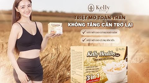 Bột Ngũ Cốc Ăn Kiêng Kelly Healthy Food