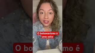 O bolsonarismo é uma seita